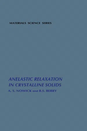 Anelastic Relaxation In Crystalline Solids