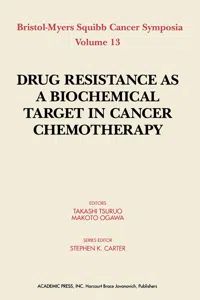 Drug Resistance As a Biochemical Target in Cancer Chemotherapy_cover