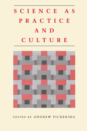 Science as Practice and Culture