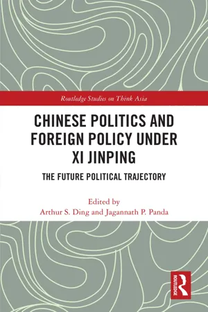 Chinese Politics and Foreign Policy under Xi Jinping
