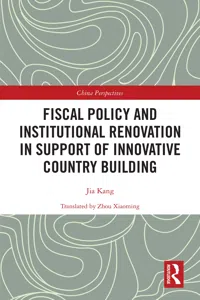 Fiscal Policy and Institutional Renovation in Support of Innovative Country Building_cover