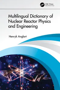 Multilingual Dictionary of Nuclear Reactor Physics and Engineering_cover