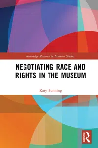 Negotiating Race and Rights in the Museum_cover