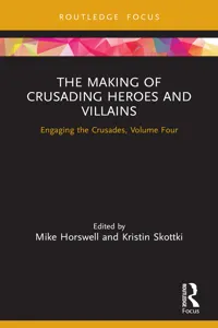 The Making of Crusading Heroes and Villains_cover