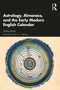 Astrology, Almanacs, and the Early Modern English Calendar_cover