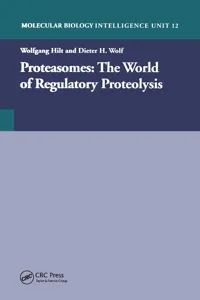 Proteasomes: The World of Regulatory Proteolysis_cover