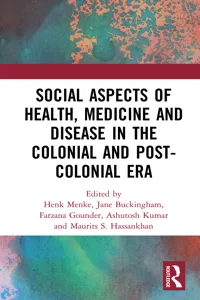 Social Aspects of Health, Medicine and Disease in the Colonial and Post-colonial Era_cover