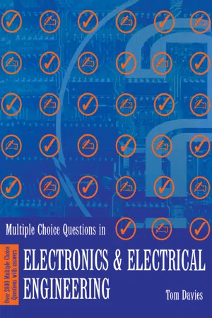 Multiple Choice Questions in Electronics and Electrical Engineering