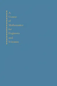 A Course of Mathematics for Engineerings and Scientists_cover