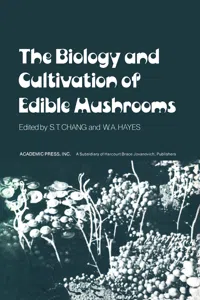 The Biology and Cultivation of Edible Mushrooms_cover