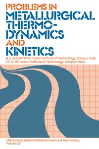 Problems in Metallurgical Thermodynamics and Kinetics_cover