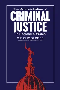 The Administration of Criminal Justice in England and Wales_cover