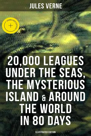 20,000 Leagues Under the Seas, The Mysterious Island & Around the World in 80 Days