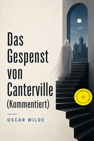 Das Gespenst von Canterville (Kommentiert)