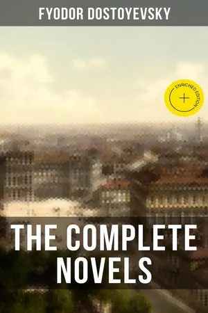THE COMPLETE NOVELS OF DOSTOYEVSKY