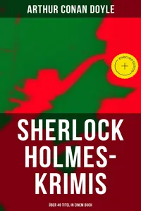 Sherlock Holmes-Krimis: Über 40 Titel in einem Buch_cover