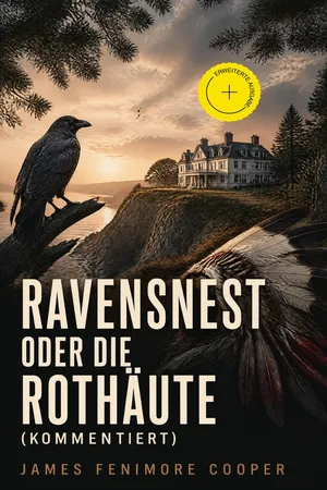 Ravensnest oder die Rothäute (Kommentiert)