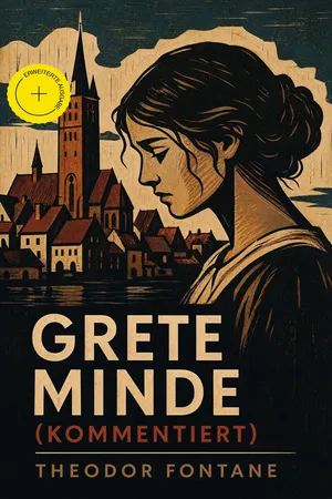 Grete Minde (Kommentiert)