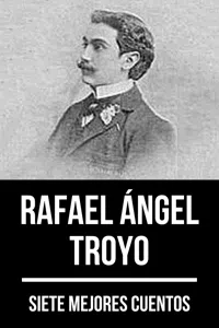 7 mejores cuentos de Rafael Ángel Troyo_cover