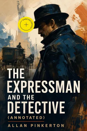 The Expressman and the Detective (Annotated)