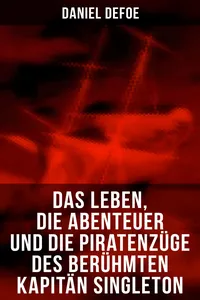 Das Leben, die Abenteuer und die Piratenzüge des berühmten Kapitän Singleton_cover