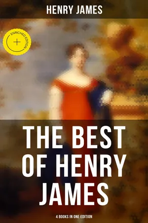 The Best of Henry James (4 Books in One Edition)