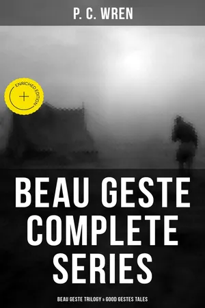 Beau Geste - Complete Series: Beau Geste Trilogy & Good Gestes Tales