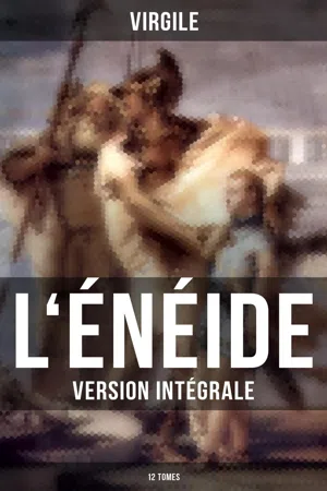 L'Énéide (Version intégrale - 12 Tomes)