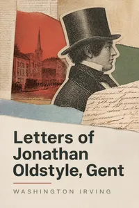 Letters of Jonathan Oldstyle, Gent_cover