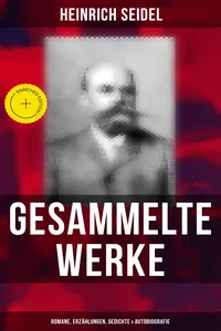 Gesammelte Werke: Romane, Erzählungen, Gedichte & Autobiografie_cover