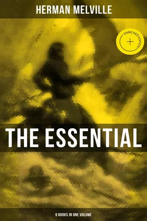 The Essential H. Melville - 9 Books in One Volume