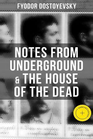 Notes from Underground & The House of the Dead