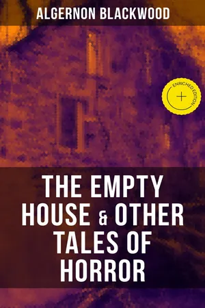 THE EMPTY HOUSE & OTHER TALES OF HORROR