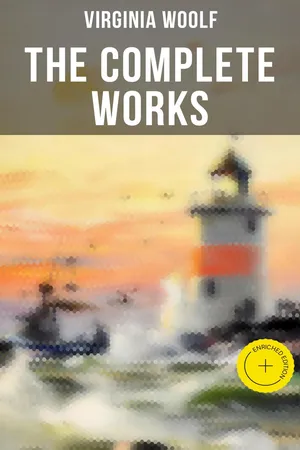 THE COMPLETE WORKS OF VIRGINIA WOOLF