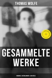 Gesammelte Werke: Romane, Erzählungen & Aufsätze_cover