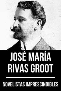 Novelistas Imprescindibles - José María Rivas Groot_cover