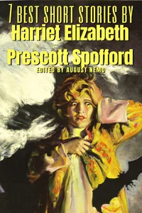 7 best short stories by Harriet Elizabeth Prescott Spofford_cover