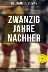 Zwanzig Jahre nachher: Historischer Abenteuerroman_cover