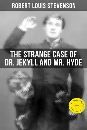 THE STRANGE CASE OF DR. JEKYLL AND MR. HYDE