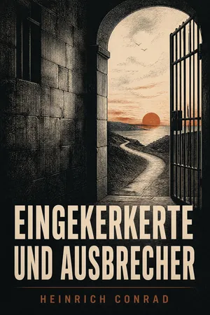 Eingekerkerte und Ausbrecher