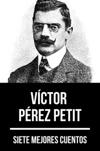 7 mejores cuentos de Víctor Pérez Petit_cover