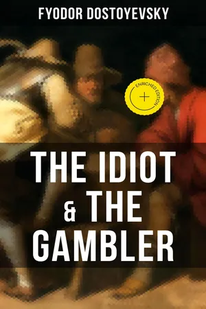 THE IDIOT & THE GAMBLER