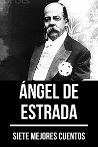 7 mejores cuentos de Ángel de Estrada_cover