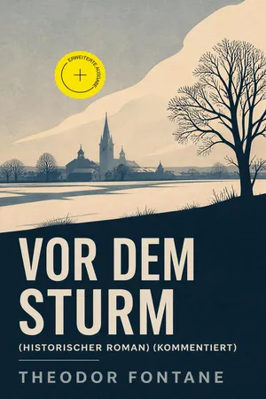 Vor dem Sturm (Historischer Roman) (Kommentiert)