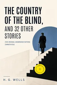 The Country of the Blind, and 32 Other Stories_cover