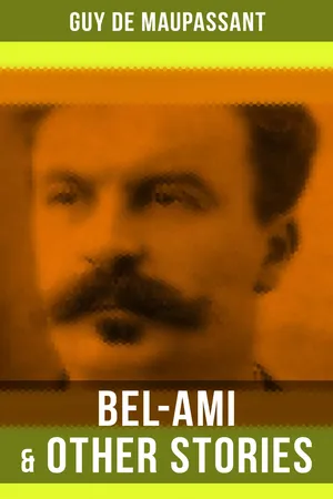 Bel-Ami & Other Stories