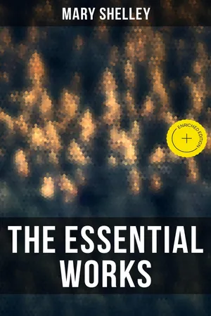 The Essential Works of Mary Shelley