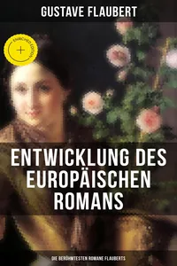 Entwicklung des europäischen Romans: Die berühmtesten Romane Flauberts_cover