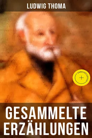 Gesammelte Erzählungen von Ludwig Thoma