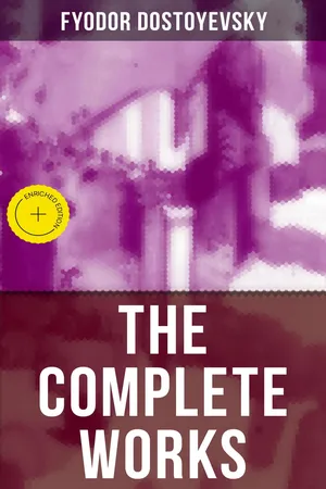 The Complete Works of Fyodor Dostoyevsky